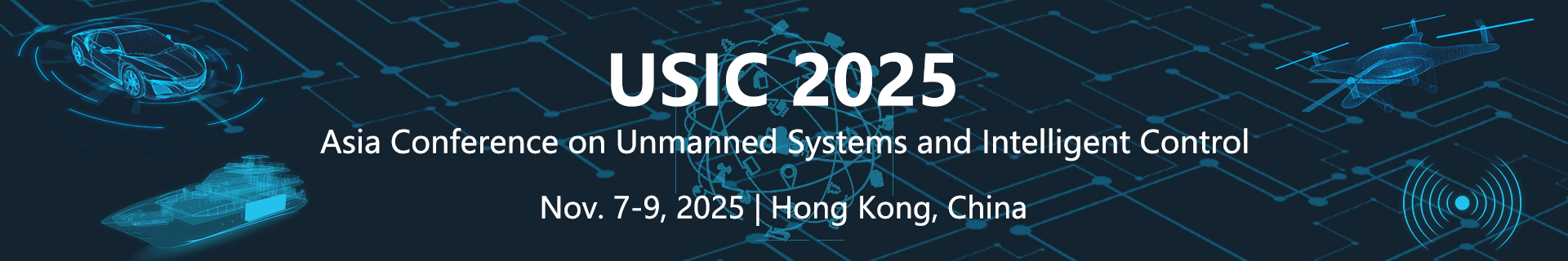 Asia Conference on Unmanned Systems and Intelligent Control